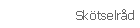 Sk&ouml;tselr&aring;d