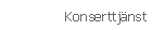 Konserttj&auml;nst