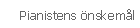 Pianistens &ouml;nskem&aring;l