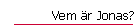 Vem &auml;r Jonas?