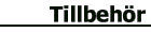 Tillbeh&ouml;r